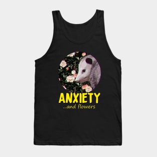 Opossum Anxiety and flowers Tank Top